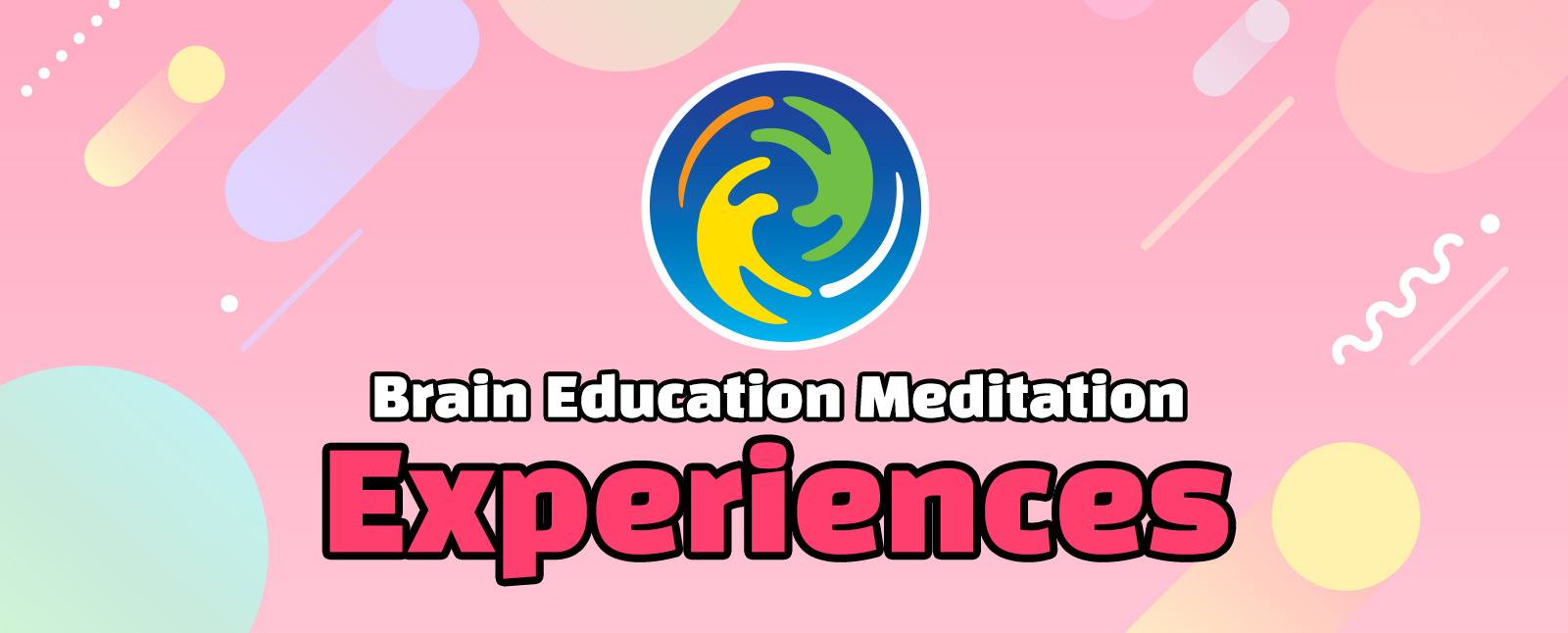 Brain Education Meditation Experiences
